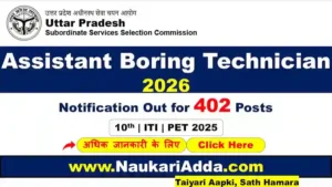 UPSSSC Assistant Boring Technician 2026 Naukari Adda