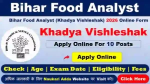 Bihar BTSC Food Analyst Recuritment 2026 Naukari adda