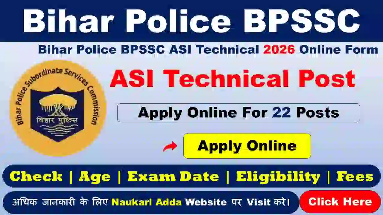 Bihar Police BPSSC ASI Recuritment 2026 Naukari Adda