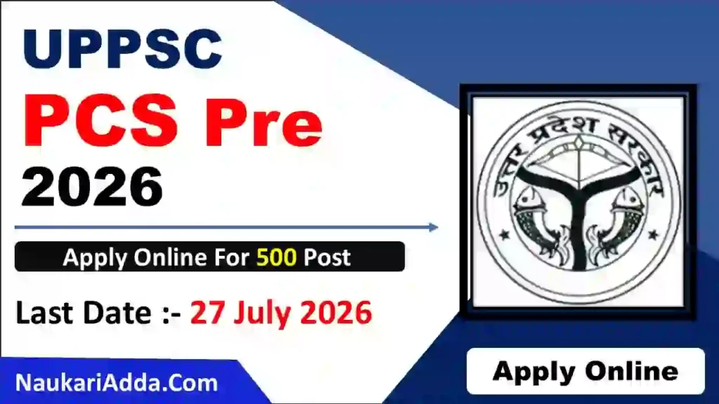 UPPSC PCS Pre Recruitment 2026 Naukari Adda