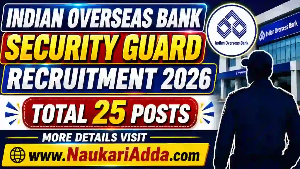 Indian Overseas Bank Security Guard Recruitment 2026