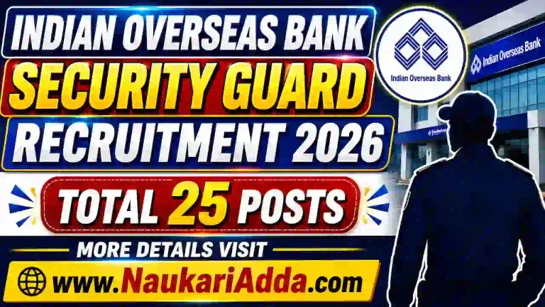 Indian Overseas Bank Security Guard Recruitment 2026